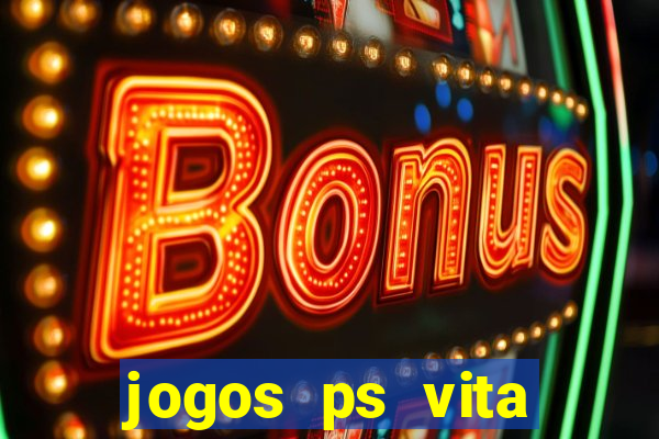 jogos ps vita download pkg